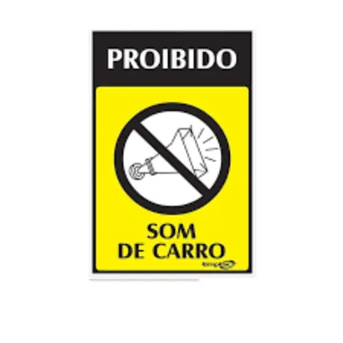 PROIBIDO SOM DE CARRO AMARELA MX PL EM PS 30 X 20CM 1UN
