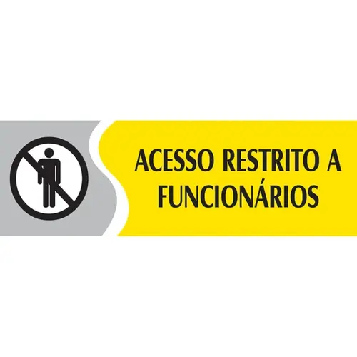 ACESSO RESTRITO A FUNCIONARIOS PEQUENO PL EM PS 20 X 7CM 1UN